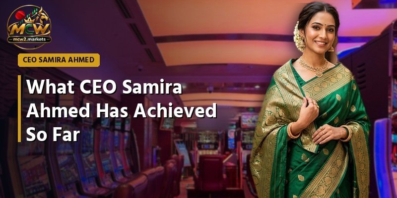 What CEO Samira Ahmed Has Achieved So Far